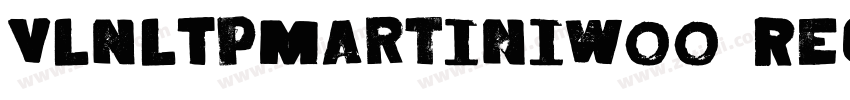 VLNLTpMartiniW00 Reg字体转换 VLNLTpMartiniW00 Reg字体转换